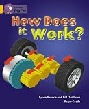 How Does It Work: Band 09/Gold (Collins Big Cat)