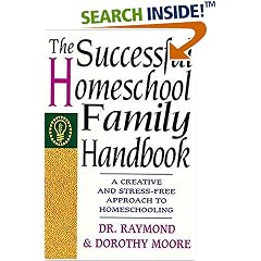 The Successful Homeschool Family Handbook