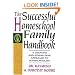 The Successful Homeschool Family Handbook