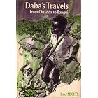 Daba's Travels from Ouadda to Bangui by Bambote, George Ford, and Translated from the French John Buchanan-Brown