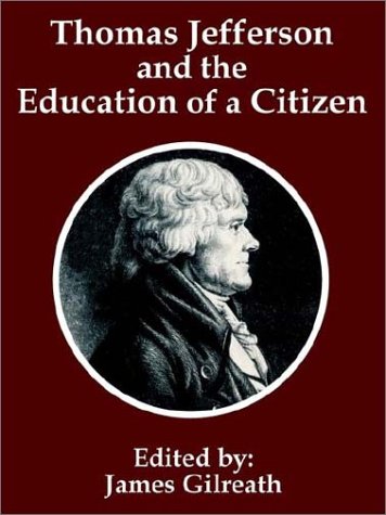 thomas jefferson and the education of a citizen