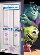 Monsters Inc. Fact File: "Sulley", "Mike", "Boo" and "Randall" (Disney: Film & Video)