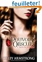 Pouvoirs Obscurs, T1 : l'Invocation