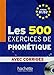 500 Exercices de Phonetique (French Edition) (Les 500 Exercices)