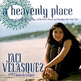 A Heavenly Place: Words Of Inspiration To Bring A Little Bit Of Peace And Paradise Into Your Life