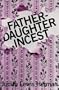 Father-Daughter Incest: First Edition