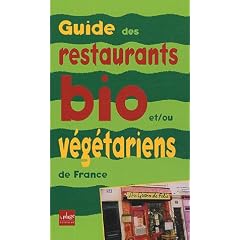 Guide des restaurants et des tables d'h�tes et/ou v�g�tariens de France