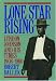 Lone Star Rising: Lyndon Johnson and His Times, 1908-1960