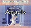 Past Life Regression With The Angels