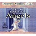Past Life Regression With the Angels