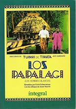 Los Papalagi: Discursos de Tuiavii de Tiavea, Jefe Samoano (Los Hombres Blancos)