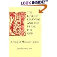 The Love of Learning and The Desire for God: A Study of Monastic Culture by Jean Leclercq