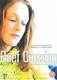 Brief Crossing [2001]