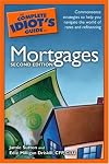 The Complete Idiot's Guide to Mortgages, 2nd Edition (Complete Idiot's Guide to)