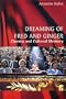 Dreaming of Fred and Ginger: Cinema and Cultural Memory