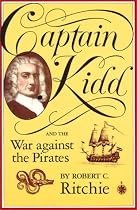 Captain Kidd and the War against the Pirates