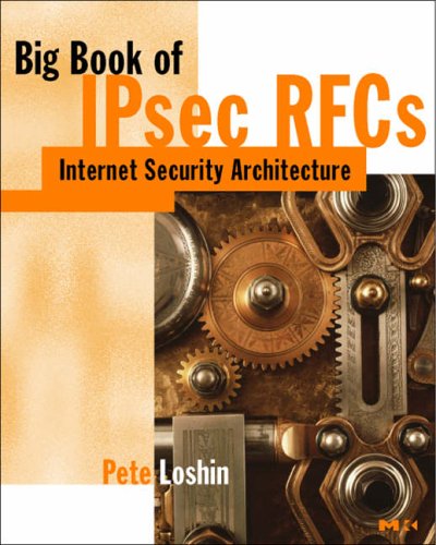Big Book of IPsec RFC's: IP Security Architecture (Big book RFC)