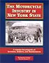 The Motorcycle Industry in New York State : A Concise Encyclopedia of Inventors, Builders, and Manufacturers (New York State Museum Memoir #27) (New York ... (New York State Museum Memoir, Number 27)