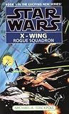 Rogue Squadron (Star Wars: X-Wing Series, Book 1)