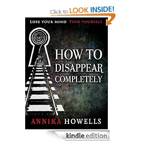 How To Disappear Completely