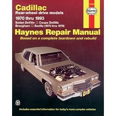 Cadillac Rear Wheel Drive Automotive Repair Manual: 1970-1993