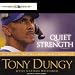 Third Party New : Quiet Strength: The Principles, Practices, and Priorities of a Winning Life
