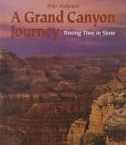 A Grand Canyon Journey: A Grand Canyon Journey (First Book)
