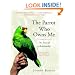 The Parrot Who Owns Me: The Story of a Relationship