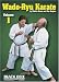 Wado-Ryu Karate by Marlon Moore Volume 1