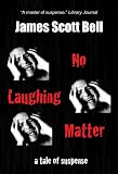 No Laughing Matter: A Short Story