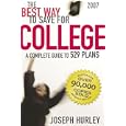 The Best Way to Save for College 2007: A Complete Guide to 529 Plans (Best Way to Save for College)