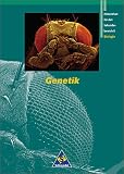 Gr&uuml;ne Reihe - Materialien f&uuml;r die Sekundarstufe II: Genetik - Neubearbeitung - 