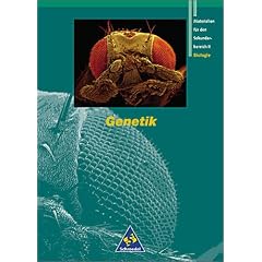 Gr�ne Reihe. Materialien f�r die Sekundarstufe II: Genetik. Neubearbeitung
