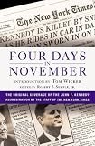Four Days in November: The Original Coverage of the John F. Kennedy Assassination