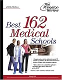 The Princeton Review Best 162 Medical Schools 2005