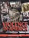 Violence in America: An Encyclopedia (Three Volume Set)