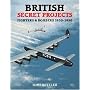 British Secret Projects: Fighters and Bombers 1935-1950