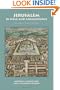 Jerusalem in Bible and Archaeology: The First Temple Period (Symposium Series (Society of Biblical Literature), No. 18.)