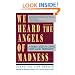 We Heard the Angels of Madness