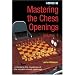 Mastering the Chess Openings - Volume 1