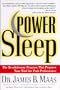 Power Sleep: The Revolutionary Program That Prepares Your Mind for Peak Performance