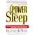Power Sleep: The Revolutionary Program That Prepares Your Mind for Peak Performance