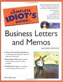 The Complete Idiots Guide to Business Letters and Memos, 2nd Edition (The Complete Idiots Guide)