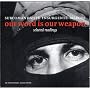 Our Word Is Our Weapon (Open Media)