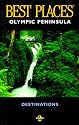 Best Places Destinations Olympic Peninsula