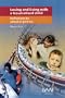 Loving and Living With Traumatised Children