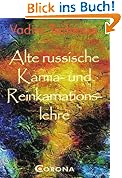 #8: Alte russische Karma- und Reinkarnationsleh…