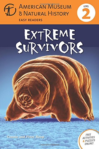Extreme Survivors: (Level 2) (Amer Museum of Nat History Easy Readers)