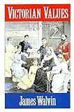 Victorian values : a companion to the Granada Television series