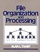 File Organization and Processing